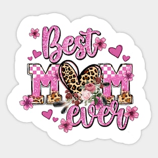 Best Mom Ever, Mother's Day, Mother's Day, Love Mom Sticker